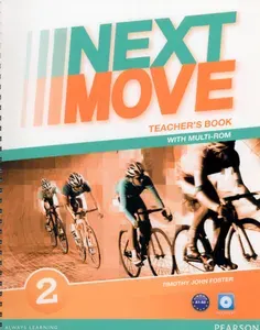 Next Move. Level 2. Teachers Book with Teachers Resource Multi-ROM / Книга для учителя | Foster Timothy John