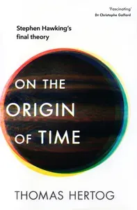 On the Origin of Time / Книга на Английском
