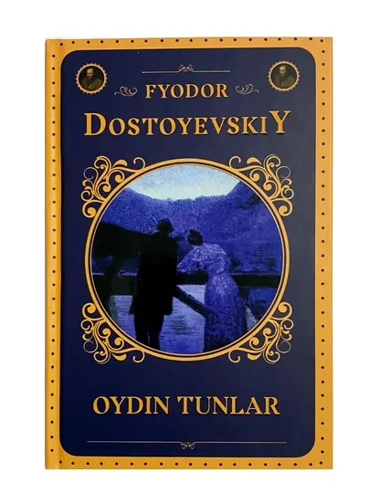 Oydin tunlar, Fyodor Dostoyevskiy