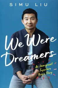 We Were Dreamers. An Immigrant Superhero Origin Story / Книга на Английском