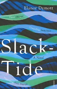 Slack-Tide / Книга на Английском | Dymott Elanor