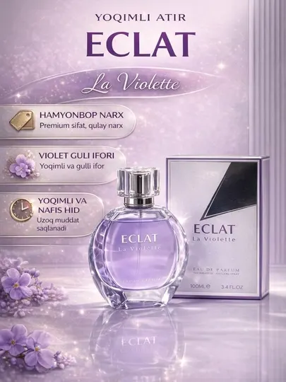 Женский парфюм Eclat La Violette 100 мл – элегантный, цветочный и приятный аромат