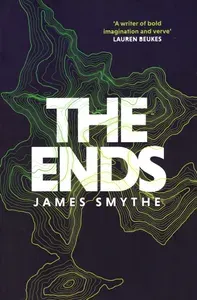 The Ends / Книга на Английском | Smythe James