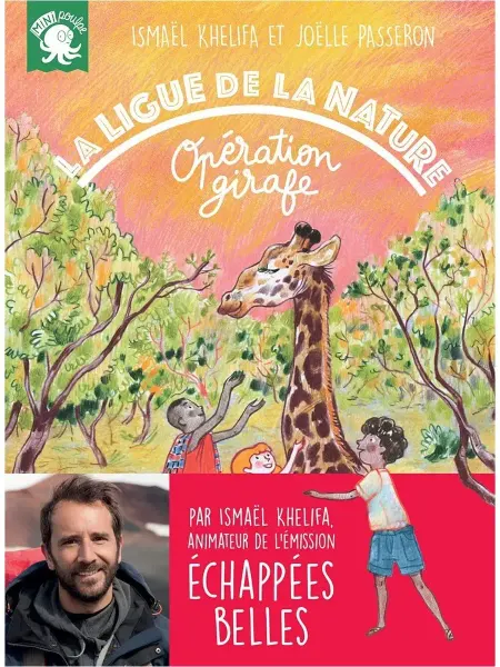 Poulpe Fictions La ligue de la nature - Operation girafe