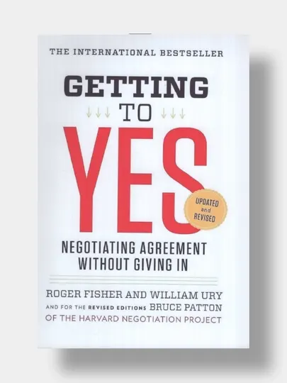 Getting to YES. Roger Fisher