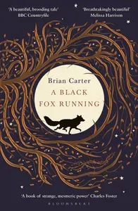 A Black Fox Running / Книга на Английском