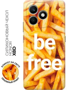 Силиконовый чехол на Honor X8d с принтом "Be Free"