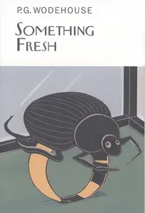 Something Fresh / Книга на Английском | Wodehouse Pelham Grenville