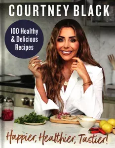 Happier, Healthier, Tastier! / Книга на Английском