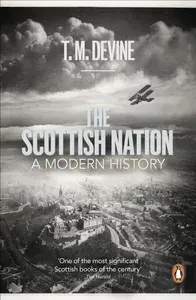 The Scottish Nation. A Modern History / Книга на Английском