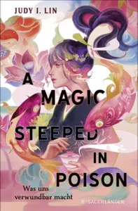 A Magic Steeped in Poison. Was uns verwundbar macht / A Magic Steeped in Poison / Книга на Немецком
