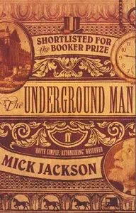 The Underground Man / Книга на Английском | Джексон Мик