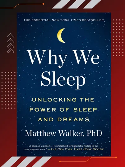 Why We Sleep, Matthew Walker