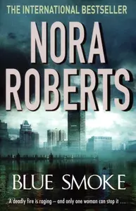 Blue Smoke / Книга на Английском | Nora Roberts
