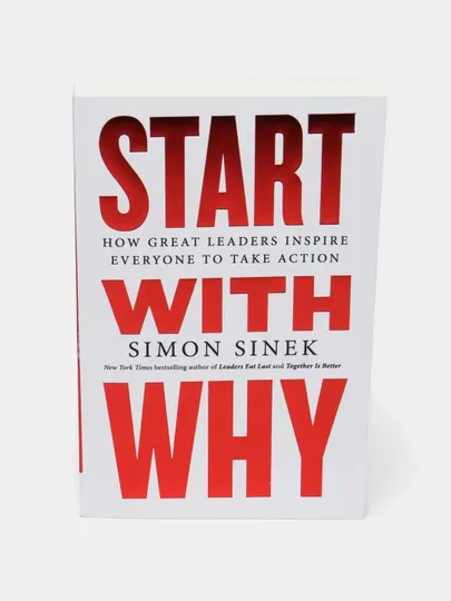 Start With Why, Simon Sinek