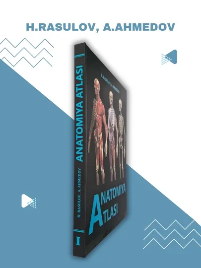 Книга медицины, H. Расулов, А. Ахмедов, атлас анатомии человека