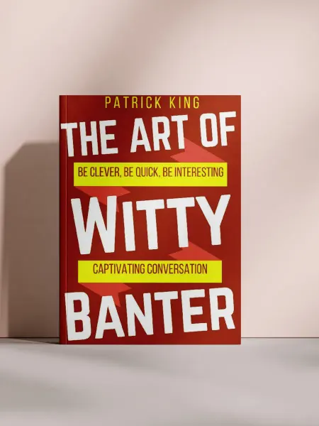 The Art of Witty Banter