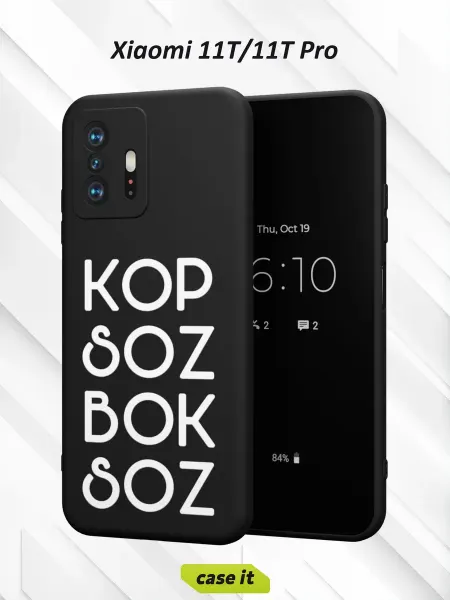 Case it Чехол на Xiaomi Mi 11t и 11t Proс принтом Kop soz bok soz