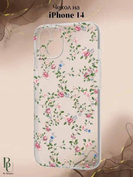 Be Unique Чехол на iPhone 14 с принтом Цветы