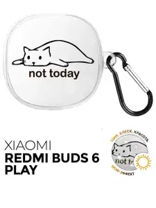 Чехол на Xiaomi Redmi Buds 6 Play с принтом "Не сегодня" прозрачный