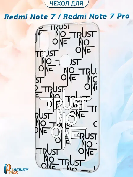 Infinity pick Чехол на Redmi Note 7 Note 7 Pro с принтом Trust No One