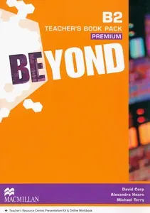 Beyond. B2. Teachers Book Premium Pack + CD / Книга для учителя | Terry Michael, Corp David