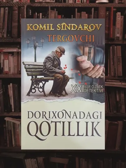 Дорихонадаги котиллик (Комил Синдаров), детектив на узбекском языке