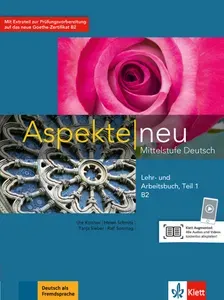 Aspekte neu. B2. Lehr- und Arbeitsbuch. Teil 1. Mittelstufe Deutsch (+CD) / Учебник | Koithan Ute, Schmitz Helen