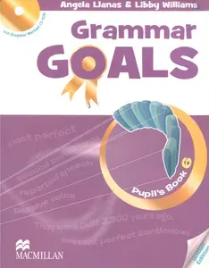 Grammar Goals. Level 6. Pupils Book (+CD) / Учебник | Llanas Angela