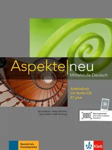 Aspekte Neu. B1 plus. Arbeitsbuch (+CD) / Рабочая тетрадь | Koithan Ute, Schmitz Helen