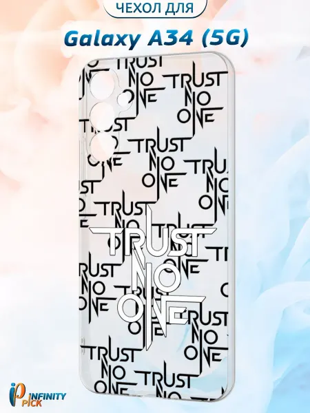Infinity pick Чехол на Galaxy A34 (5G) с принтом Trust No One