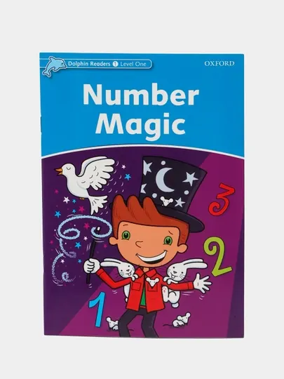Dolphin Readers: Level 1: 275-Word Vocabulary Number Magic, Rebecca Brooke