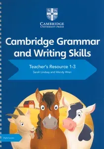 Cambridge Grammar and Writing Skills 1-3 Teachers Resource / Книга для учителя | Lindsay Sarah