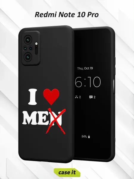 Case it Чехол на Redmi Note 10 Proс принтом I love me