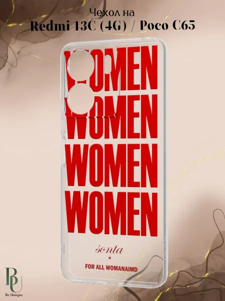 Be Unique Чехол на Redmi 13C Poco C65 с надписью Women