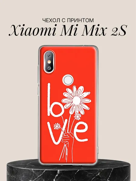 Xiaomi Чехол на Mi Mix 2S с принтом Любовь и цветы надпись