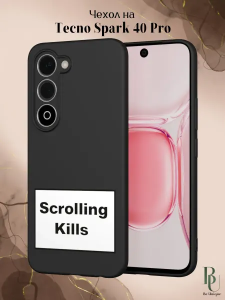 Be Unique Чехол на Tecno Spark 40 Pro scrolling kills