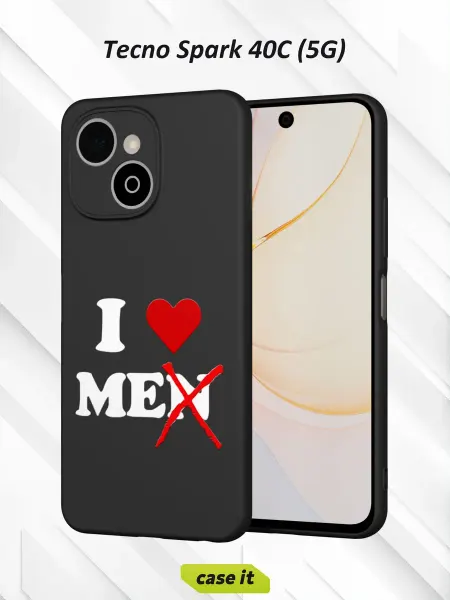 Case it Чехол на Tecno Spark 40C (5G)с принтом I love me