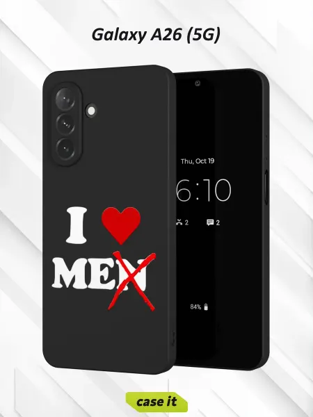 Case it Чехол на Samsung A26 (5G)с принтом I love me
