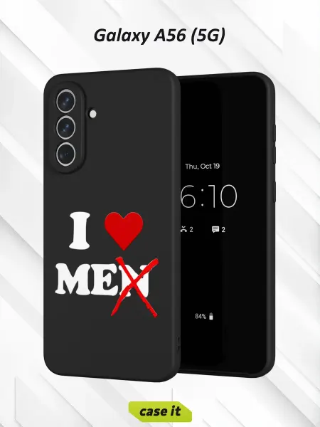 Case it Чехол на Samsung A56 (5G)с принтом I love me