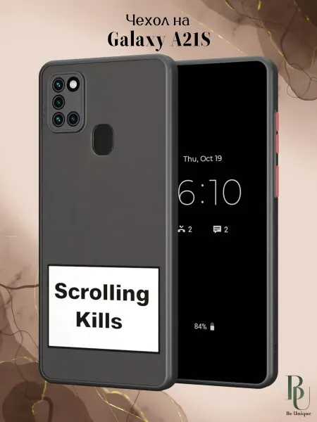 Be Unique Чехол бампер на Samsung A21S scrolling kills