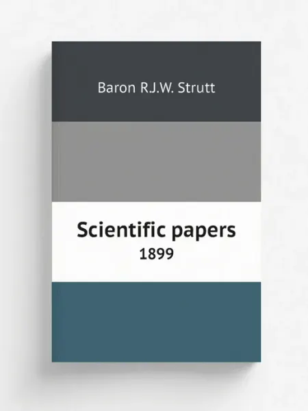 Книга по Требованию Scientific papers. 1899