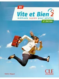 Vite et bien 2eme edition 2 B1 Livre + СD audio + corriges учебник по французскому языку с ответами