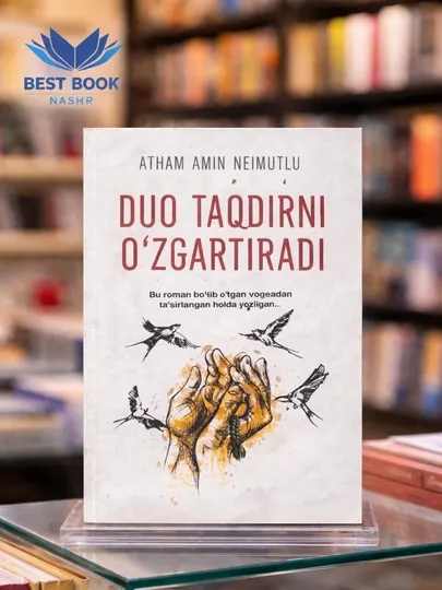 «Дуо такдирни узгартиради», Атхам Амин Немутлу, 222 страницы, жизненная история, роман