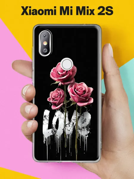 Xiaomi Чехол на Mi Mix 2S с принтом Розы с надписью Love