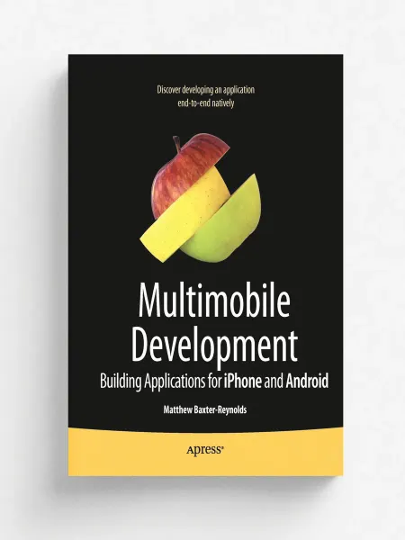 Springer Nature B.V. Cracking iPhone and Android Native Development. Cross-…