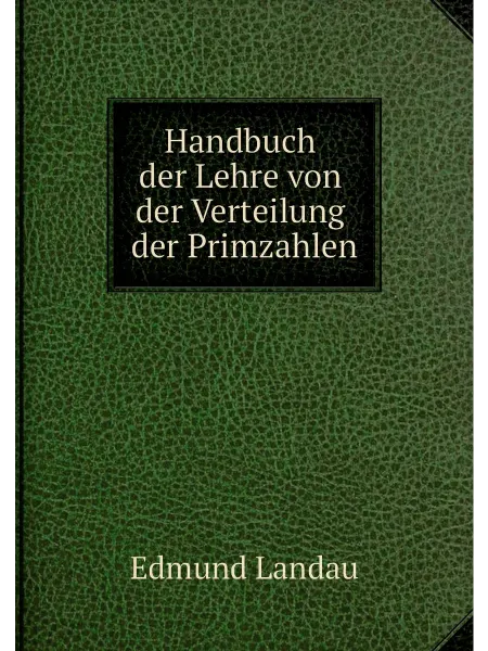 ARCHIVE PUBLICA Handbuch der Lehre von der Verteilung der Primzahlen