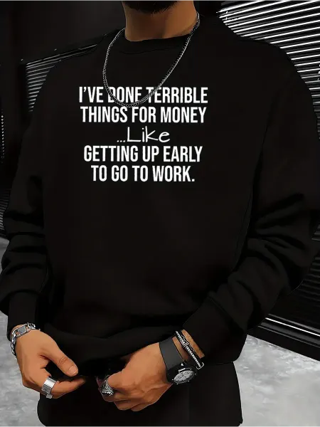 Футболка Funny Graphic Sweatshirt "Terrible Things For Mone
