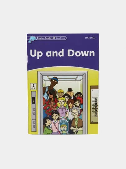 Dolphin Readers Level 4. Up and Down, Richard Northcott
