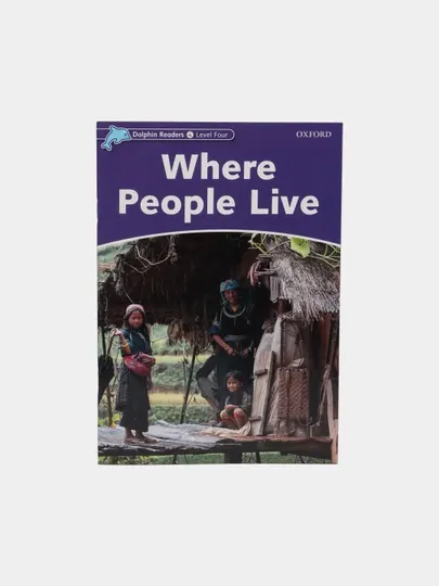 Dolphin Readers: Level 4: Where People Live, Richard Northcott